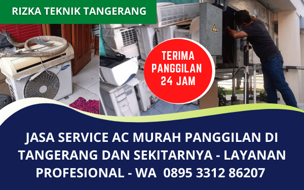 Service AC Murah Bergaransi di Tangerang Panggilan 24 Jam