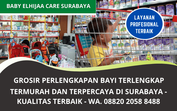Grosir Perlengkapan Bayi Terlengkap di Surabaya Jawa Timur